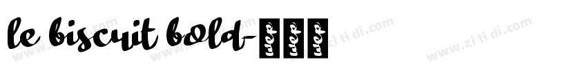 le biscuit bold字体转换